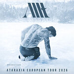 Allt - Ataraxia European Tour 2026 - Special Guests: AVRALIZE & BITE DOWN